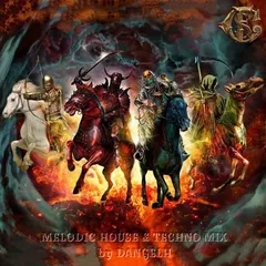 Horseman Of The Apocalypse (MelodicHouse&TechnoMix)