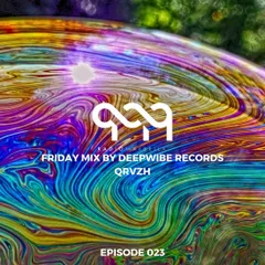 Deepwibe Session 023