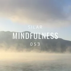 Mindfulness Episode 53