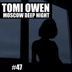 TOMI OWEN - Moscow Deep Night (CD#47) 