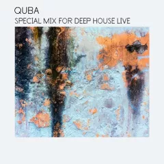 SPECIAL MIX FOR DEEP HOUSE LIVE 