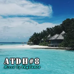 Addicted To Deep House - Best Deep House & Nu Disco Sessions Vol. #8 (Mixed By SkyDance)
