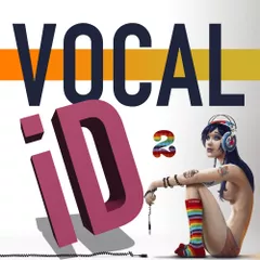 ★ Vocal ID 2 ★ 