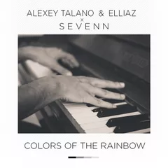 Alexey Talano, Elliaz, Sevenn – Colors Of The Rainbow (Bootleg)