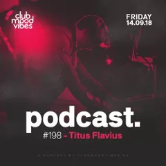 Club Mood Vibes Podcast #198