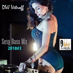 Sexy Bass Mix'2018#3