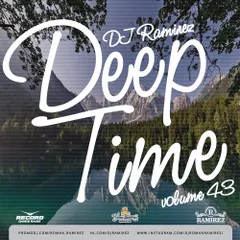 DJ Ramirez - Deep Time Vol. 43