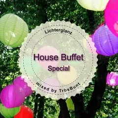 Lichterglanz (House Buffet Special)