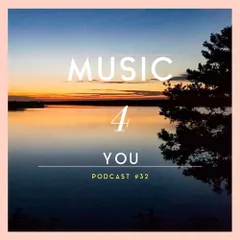 Music4You Podcast #32 