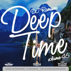 DJ Ramirez - Deep Time Vol. 46