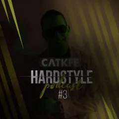 CVTKFF HARDSTYLE PODCAST #3