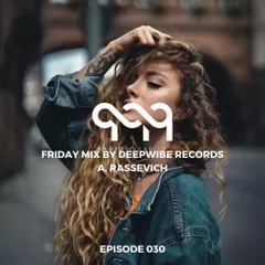 Deepwibe Session 030