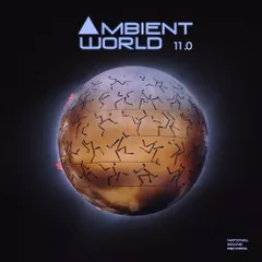 Ambient World 11.0 (Mixed Compilation by M.Pravda)