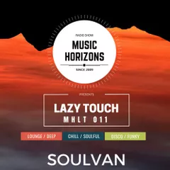 Music Horizons @ Lazy Touch MHLT 011 (September 2018)