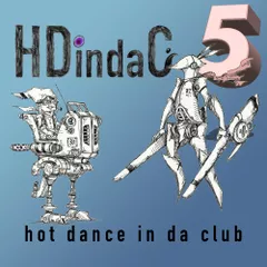 ★ HDindaC 5 ★ (Hot Dance in da Club)