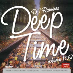 DJ Ramirez - Deep Time Vol. 102