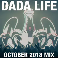 Dada Land (October 2018 Mix)
