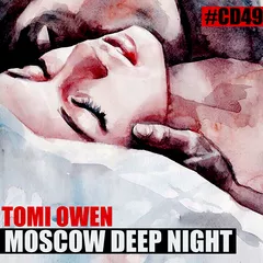 TOMI OWEN -  Moscow Deep Night (CD#49)