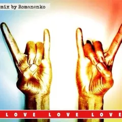 LOVE LOVE LOVE mix by Romanenko I. JR 