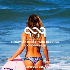 Deepwibe Session 035