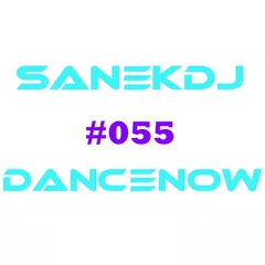 055 - #DANCENOW