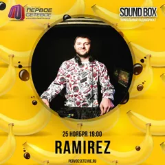 DJ Ramirez - Guest Mix@Sound Box 25.11.18 (www.pervoesetevoe)