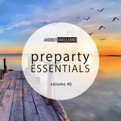 Preparty Essentials volume 40