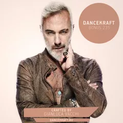 Dancekraft Bonus 235 by Gianluca Vacchi (GV Radio)