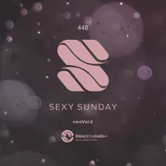 Sexy Sunday Radio Show 438 (IBIZA GLOBAL RADIO) 
