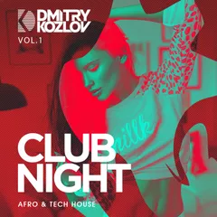 CLUB NIGHT vol.1 (AFRO & TECH HOUSE)