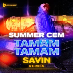 Summer Cem — Tamam Tamam (DJ Savin Remix)
