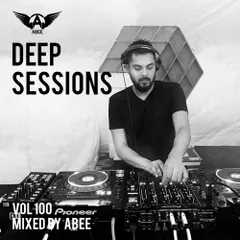 Deep Sessions vol. 100 # 2018 (Deep House Music) 