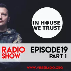 In House We Trust 019 (part 1) (January 2019)