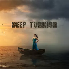 DEEP TURKISH 9