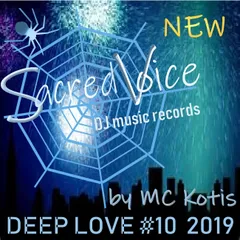 Sacred Voice-Deep Love # 10 (Live Set Mix By Mc Kotis) 
