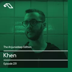 The Anjunadeep Edition 231