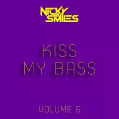 Kiss My Bass 6