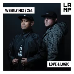 LAMP Weekly Mix #264