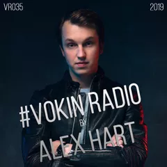 Alex Hart presents Vokin Radio 035