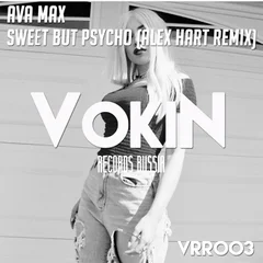 Ava Max - Sweet But Psycho (Alex Hart Remix)