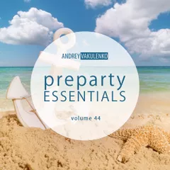 Preparty Essentials volume 44