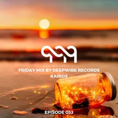 Deepwibe Session 053