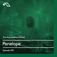 The Anjunadeep Edition 239