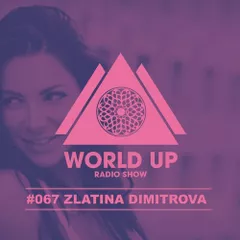 World Up Radio Show #067