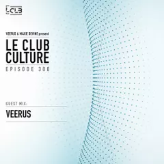 Le Club Culture (Episode 300) 