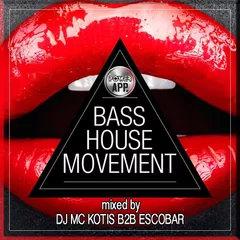 BASS HOUSE MOVEMENT Power App DJ Cast @ mixed by DJ MC Kotis B2B Escobar (15.04.2019)