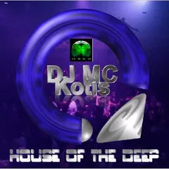 DJ MC KOTIS – The House of the Deep (Live Set Mix)