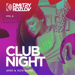 CLUB NIGHT vol.6 (AFRO , TECH & TRIBAL HOUSE)
