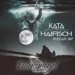 KataHaifisch Podcast 087 