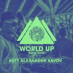 World Up Radio Show #071